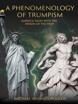 cover image of A Phenomenology of Trumpism